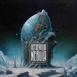 AETHERIUM NEBULA - 'Glacialis Mundi' CD