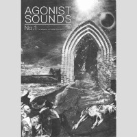 AGONIST SOUNDS NO. 1 Magazine AGONIST SOUNDS NO. 1 Magazine