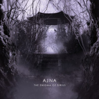 AJNA - 'The Enigma Of Sirius' CD AJNA - 'The Enigma Of Sirius' CD