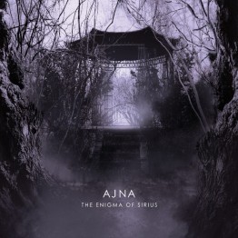 AJNA - 'The Enigma Of Sirius' CD