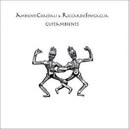 AMBIENTI COASSIALI & RICCARDO SINIGAGLIA - 'Guitambients' LP