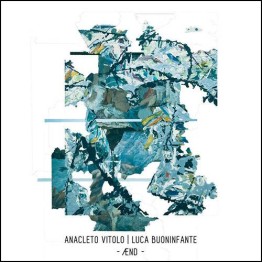 ANACLETO VITOLO & LUCA BUONINFANTE - 'Ænd' CD