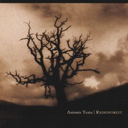 ANTONIO TESTA - 'Radioforest' CD