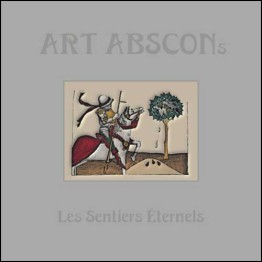 ART ABSCONS - 'Les Sentiers Éternels' CD