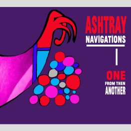 ASHTRAY NAVIGATIONS - 'One From Then Another' CD