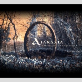 ATARAXIA - 'Synchronicity Embraced' CD