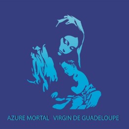 AZURE MORTAL - 'Virgin De Guadeloupe' CD