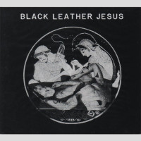 BLACK LEATHER JESUS - 'The Lord Won't Mind' CD BLACK LEATHER JESUS - 'The Lord Won't Mind' CD