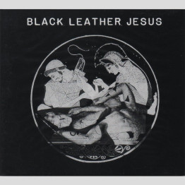 BLACK LEATHER JESUS - 'The Lord Won't Mind' CD
