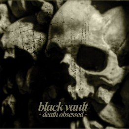 BLACK VAULT - 'Death Obsessed' CD