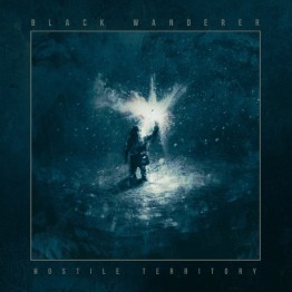 BLACK WANDERER - 'Hostile Territory' CD