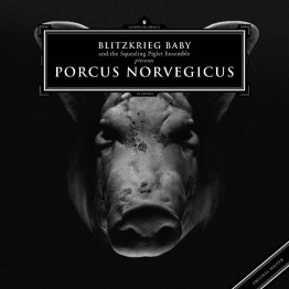 BLITZKRIEG BABY - 'Porcus Norvegicus' LP