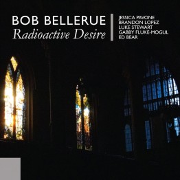 BOB BELLERUE - 'Radioactive Desire' 2 x CD