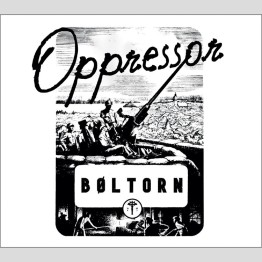 BØLTORN - 'Oppressor' CD