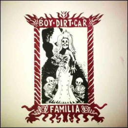 BOY DIRT CAR - 'Familia' LP