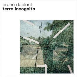 BRUNO DUPLANT - 'Terra Incognita' 2 x CD