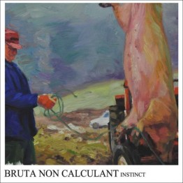 BRUTA NON CALCULANT - 'Instinct' CD