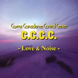 C.C.C.C. - 'Love And Noise' CD C.C.C.C. - 'Love And Noise' CD
