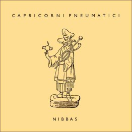 CAPRICORNI PNEUMATICI - 'Nibbas' CD