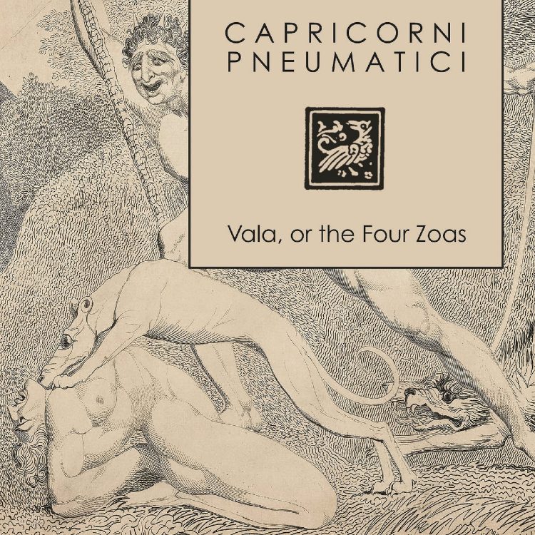 CAPRICORNI PNEUMATICI - 'Vala, Or The Four Zoas' CD