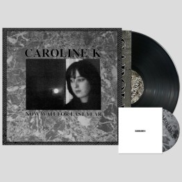 CAROLINE K - 'Now Wait For Last Year' LP + CD + Poster **ONE PER CUSTOMER ONLY!**