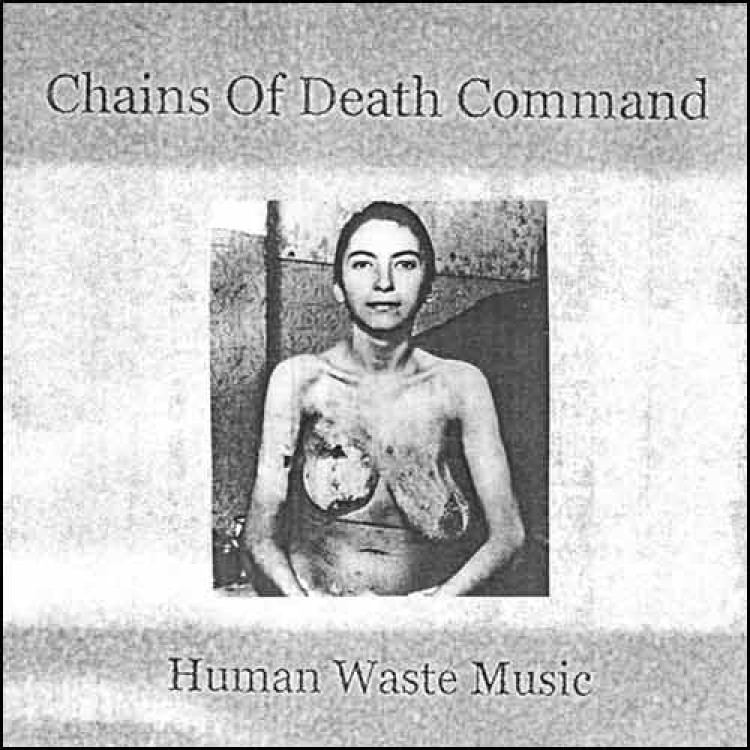 CHAINS OF DEATH COMMAND - 'Human Waste Music' 7"
