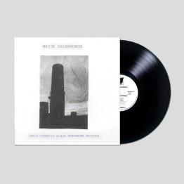 CHRIS CONNELLY - 'White Phosphorus (Chris Connelly plays Throbbing Gristle)' LP