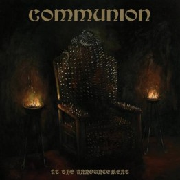 COMMUNION - 'At The Announcement' CD