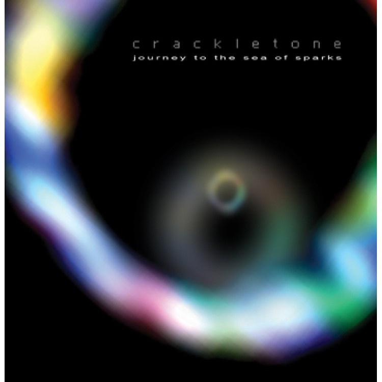 CRACKLETONE - 'Journey To The Sea Of Sparks' CD