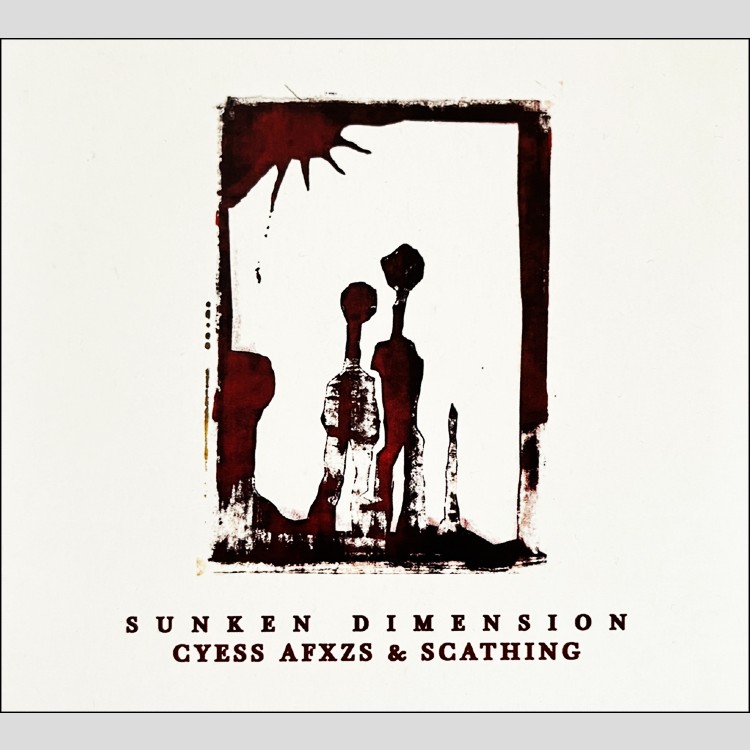 CYESS AFXZS & SCATHING - 'Sunken Dimension' CD