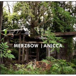 MERZBOW - 'Anicca' CD (CSR107CD)