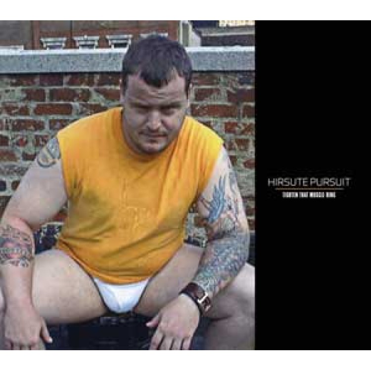 HIRSUTE PURSUIT - 'Tighten That Muscle Ring' CD (CSR158CD) - Ft. Sleazy