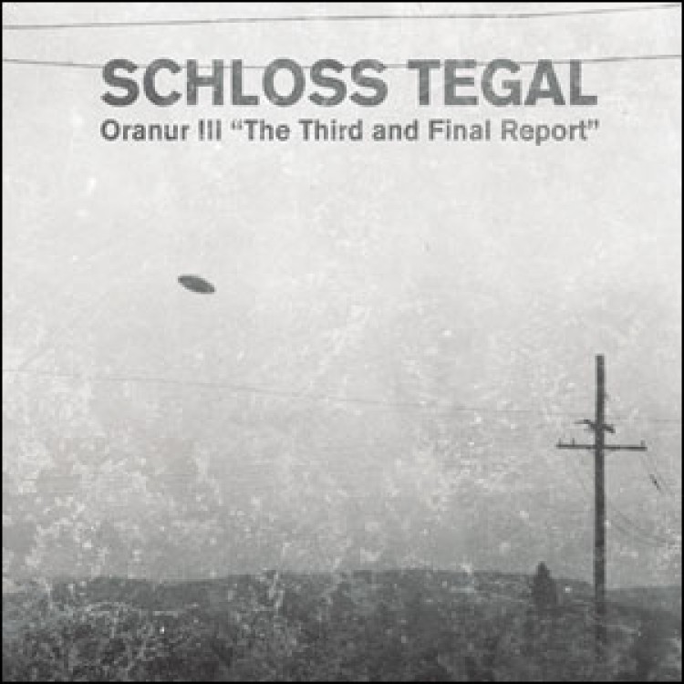 SCHLOSS TEGAL - 'Oranur III "The Third And Final Report"' CD (CSR174CD)