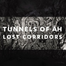 TUNNELS OF AH - 'Lost Corridors' CD (CSR184CD)