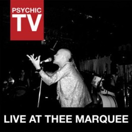 PSYCHIC TV - 'Live At Thee Marquee' CD (CSR189CD)