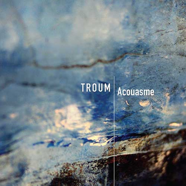 TROUM - 'Acouasme' CD (CSR213CD)