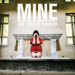 SHE SPREAD SORROW - 'Mine' CD (CSR231CD)