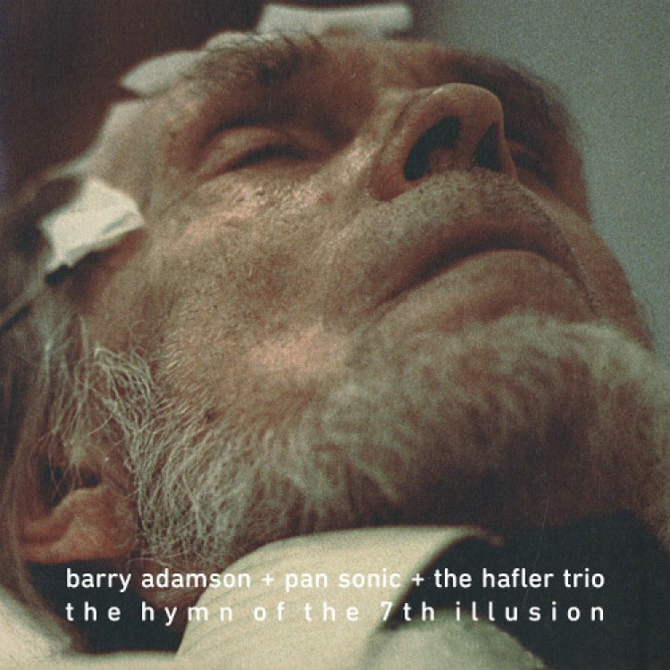 BARRY ADAMSON + PAN SONIC + THE HAFLER TRIO - 'The Hymn Of The 7th Illusion' 12" (CSR241LP)