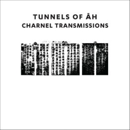 TUNNELS OF AH - 'Charnel Transmissions' CD (CSR256CD)