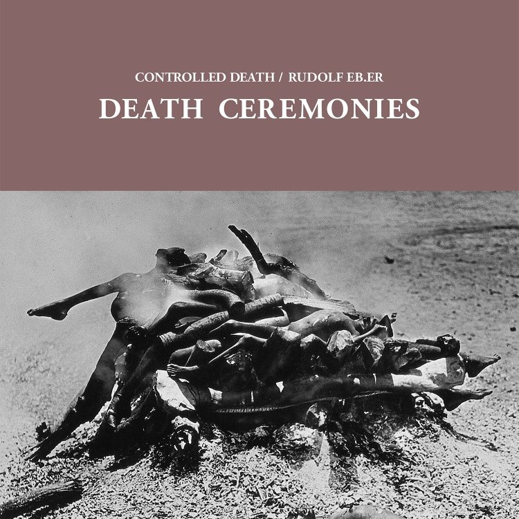 CONTROLLED DEATH (MASONNA) / RUDOLF EB.ER - 'Death Ceremonies' LP (CSR283LP)