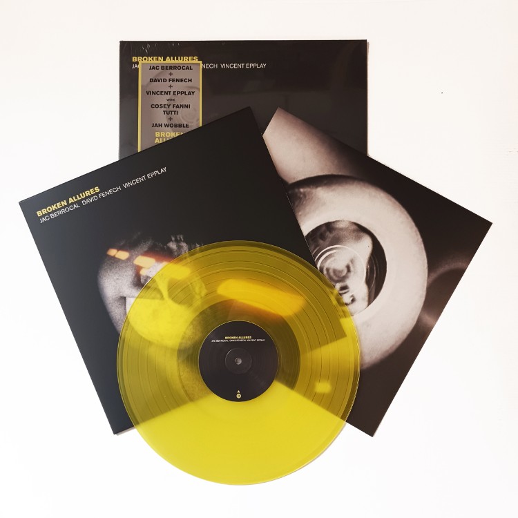 JAC BERROCAL + DAVID FENECH + VINCENT EPPLAY feat COSEY FANNI TUTTI and JAH WOBBLE - 'Broken Allures' LP LTD YELLOW (CSR339LP)