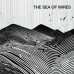 **PRE-ORDER** THE SEA OF WIRES - 'The Sea Of Wires' 2 x CD (CSR345CD)