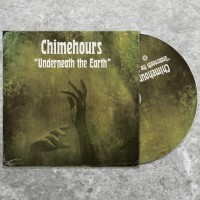 CHIMEHOURS - 'Underneath The Earth' CD (CSR355CD)