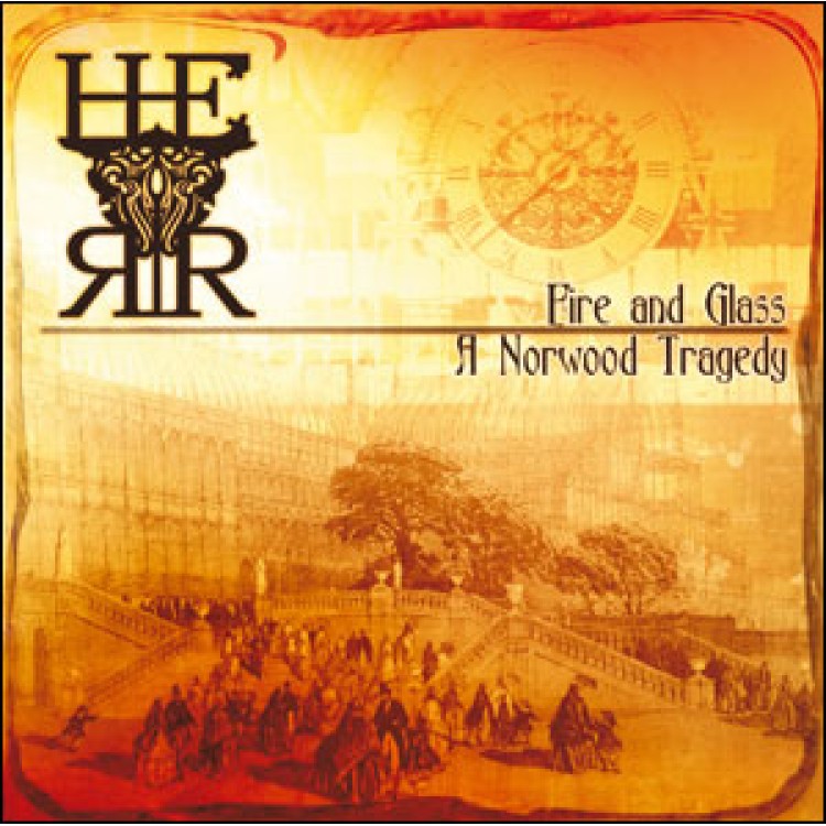 H.E.R.R. - 'Fire And Glass: A Norwood Tragedy' MCD (CSR74EP)