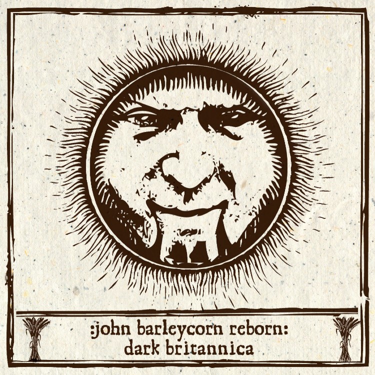VA - 'John Barleycorn Reborn: Dark Britannica' 2 x CD (CSR84CD)