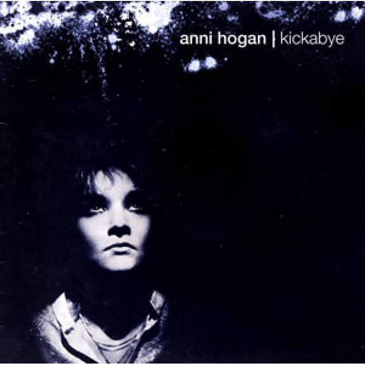 ANNI HOGAN - 'Kickabye' 2 x CD (CSR99CD)