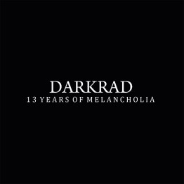 DARKRAD - '13 Years Of Melancholia' CD + 7" Boxset