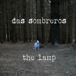 DAS SOMBREROS - 'The Lamp' LP