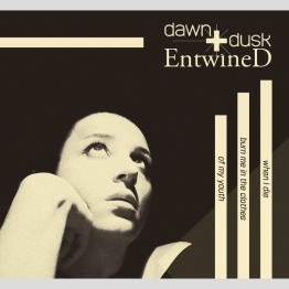 DAWN & DUSK ENTWINED - 'When I Die Burn Me In The Clothes Of My Youth' CD