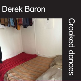 DEREK BARON - 'Crooked Dances' LP